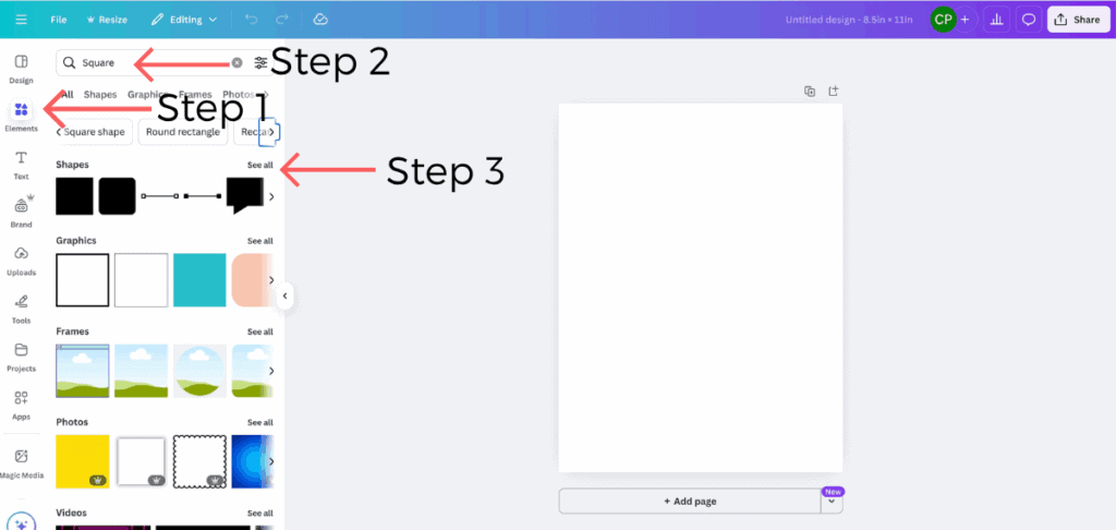 Screenshot of Canva's design interface with step-by-step labels. Step 1 points to the “Elements” tab on the left sidebar. Step 2 shows the search bar with “Square” entered. Step 3 points to the “See all” link under the Shapes section, highlighting square graphic options for design.